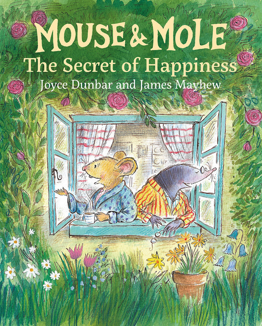 Mouse &amp; Mole: The Secret of Happiness