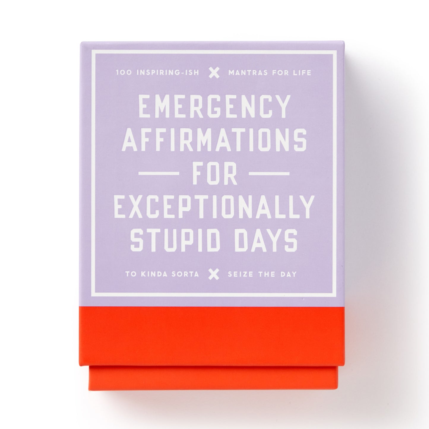 Emergency Affirmations for Exceptionally Stupid Days Card Deck