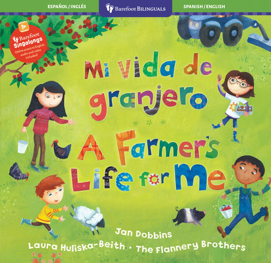 Mi vida de granjero / A Farmer’s Life for Me