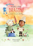 Pierre &amp; Paul: Dragon!