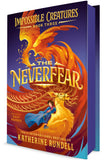 The Neverfear (Impossible Creatures, Book 3)