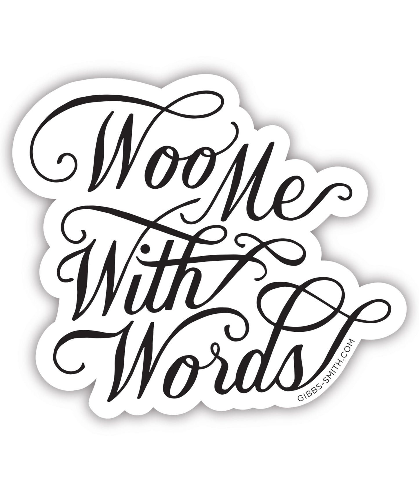 Woo Me Sticker by Gibbs Smith