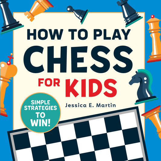 How to Play Chess for Kids