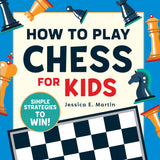 How to Play Chess for Kids