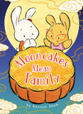 Mooncakes Mean Family