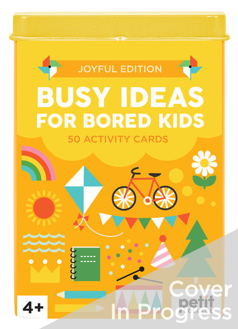 Busy Ideas for Bored Kids Joyful Edition