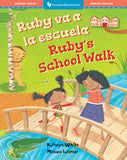 Ruby's School Walk (Bilingual Spanish &amp; English)
