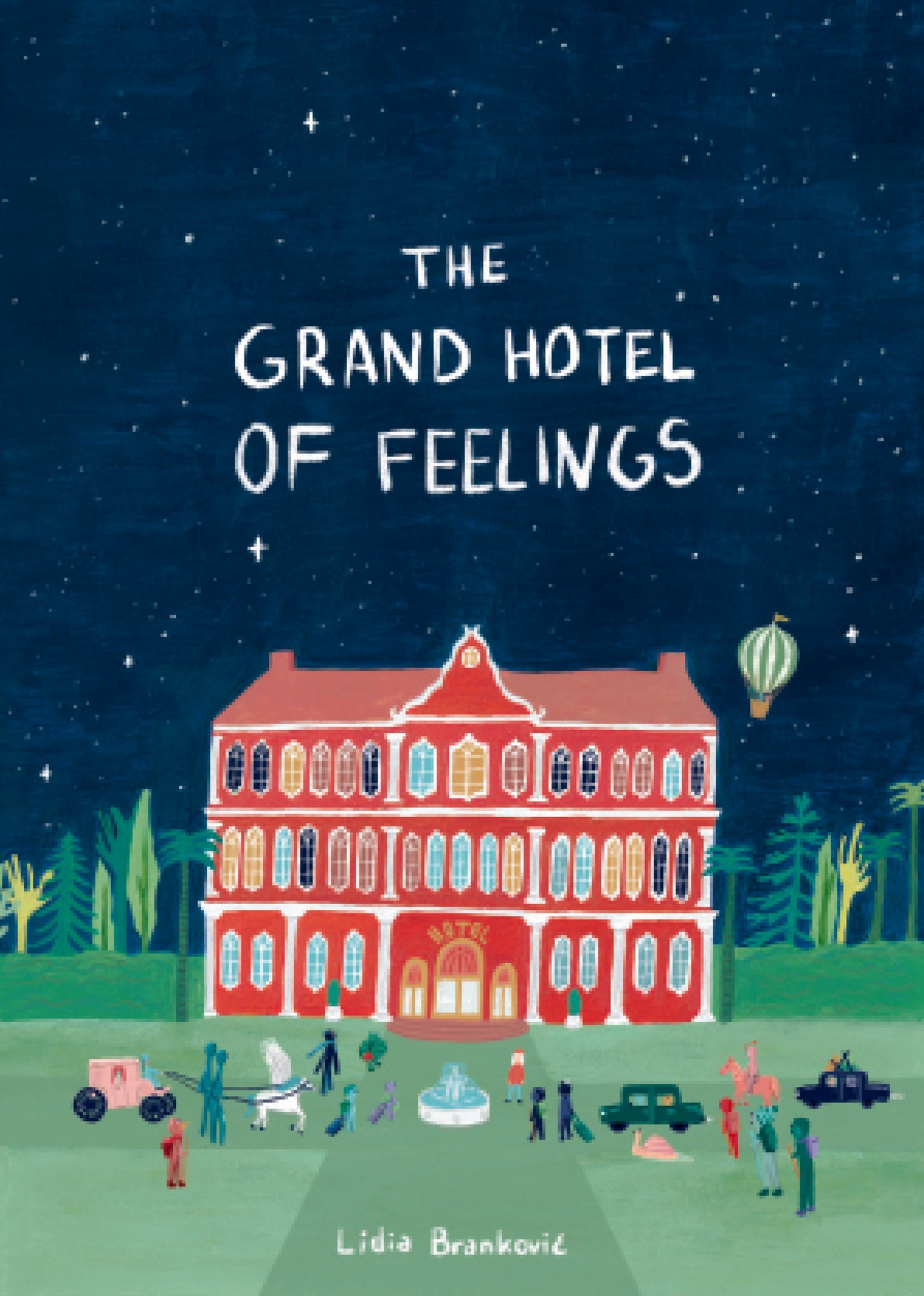 The Grand Hotel of Feelings