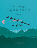 This Wild and Precious Life