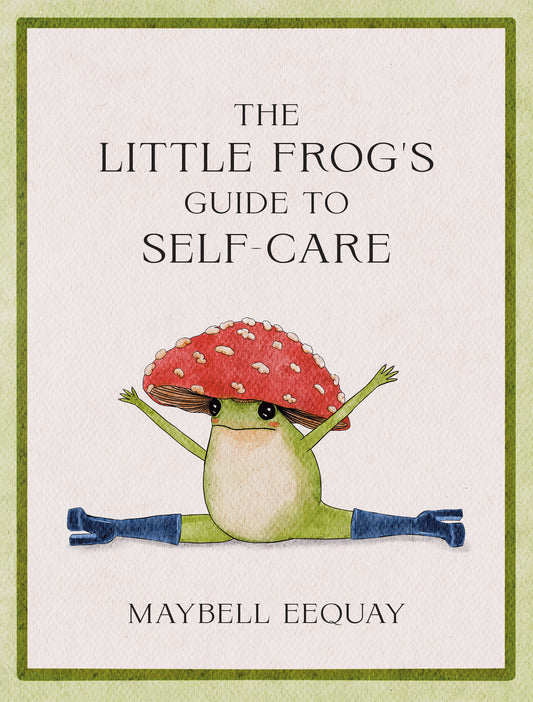 The Little Frog's Guide to Self-Care