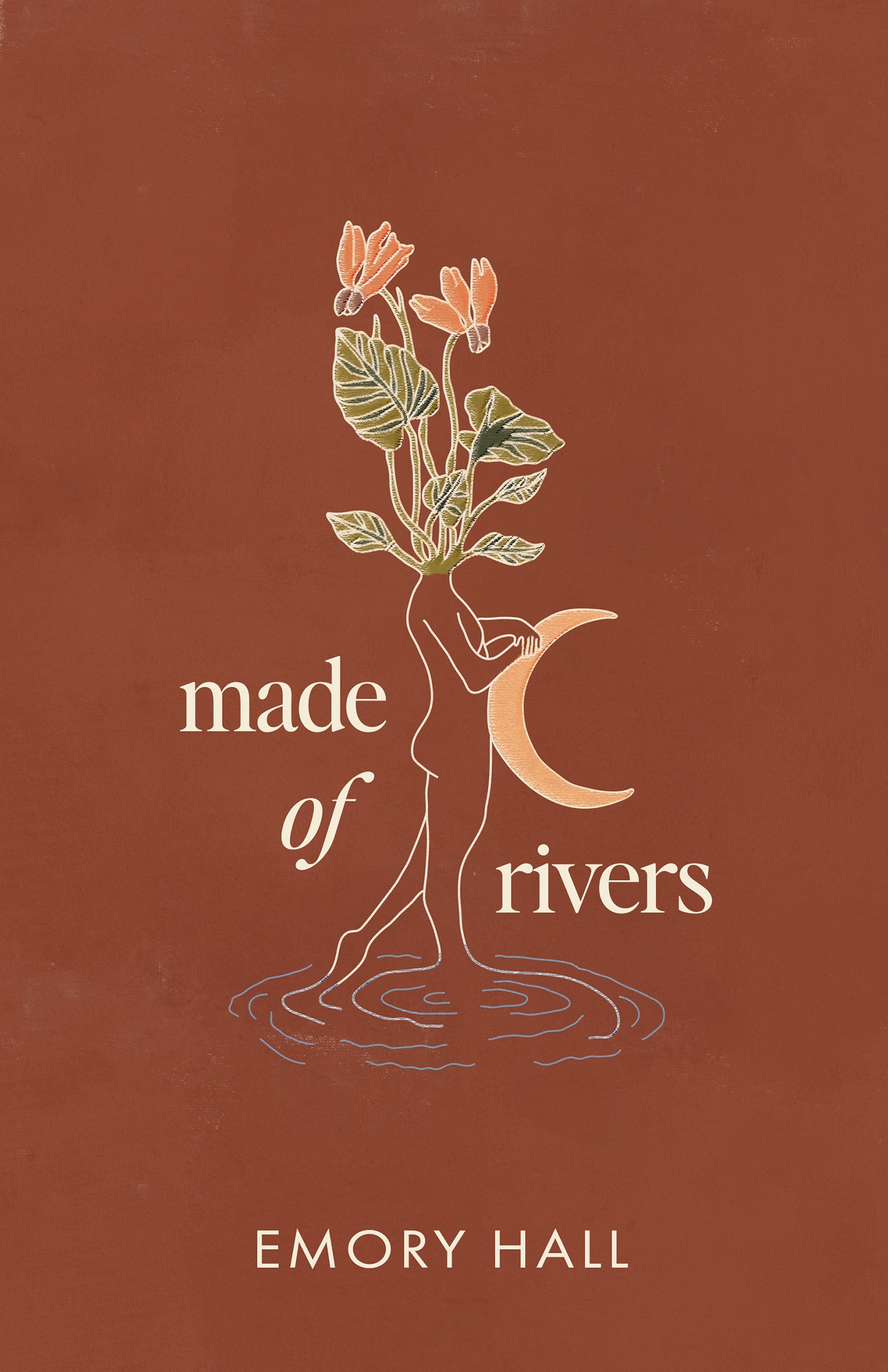 Made of Rivers [Revised &amp; Expanded]