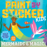 Paint by Sticker Kids (Official): Mermaids &amp; Magic!