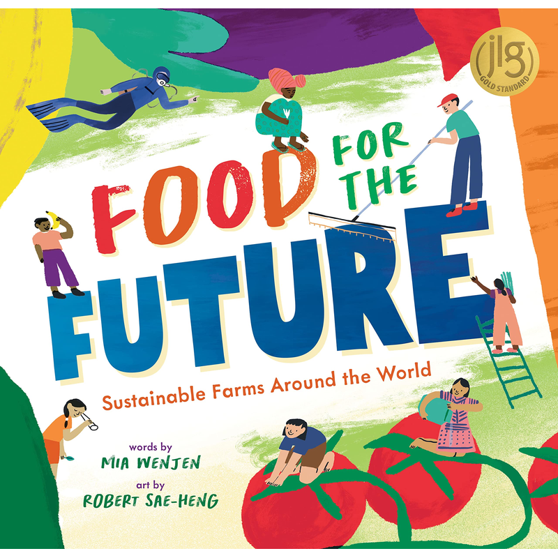 Food for the Future: Sustainable Farms Around the World