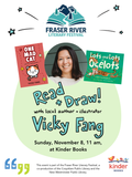 Fraser River Literary Festival Storytime and Craft with local author Vicky Fang: November 8, 11 am