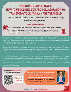 Parenting Beyond Power: How to Use Connection and Collaboration to Transform Your Family -and the World