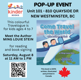 Aug 8, 11 am to 2 pm, Author Pop Up: Come Travel the World (no registration required)