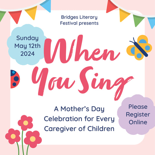When You Sing: A Special Mother’s Day Celebration for Every Caregiver of Children