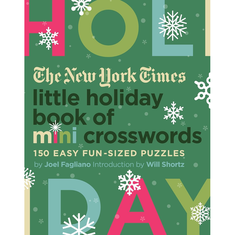 The New York Times Little Holiday Book of Mini Crosswords: 150 Easy Fun-Sized Puzzles