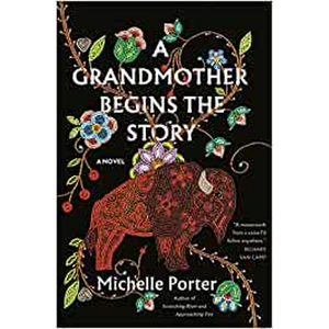 A Grandmother Begins the Story: A Novel