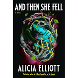 And Then She Fell: A Novel