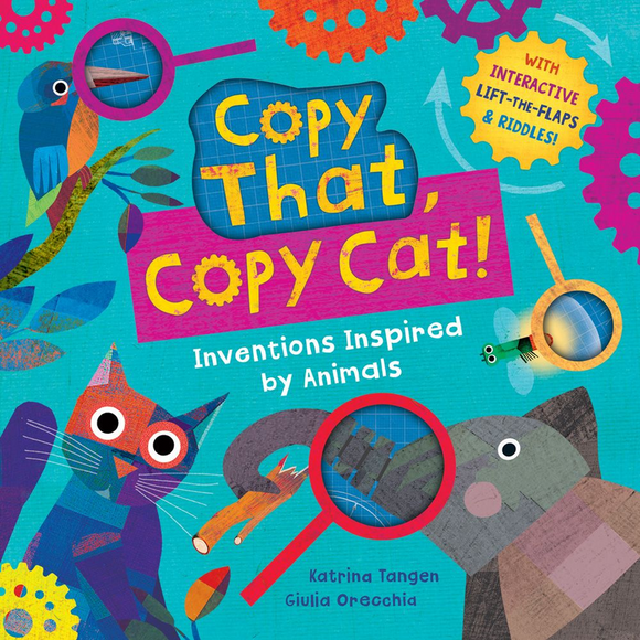 Copy That, Copy Cat! Inventions Inspired by Animals