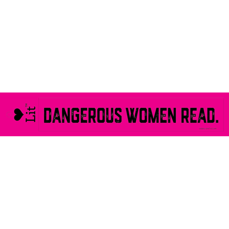 Dangerous Women Read. Bumper Sticker, pink