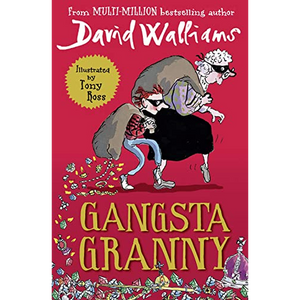 Gangsta Granny: The beloved bestseller from David Walliams