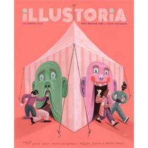 Illustoria: Humor Issue #21: Stories, Comics, DIY, For Creative Kids and Their Grownups