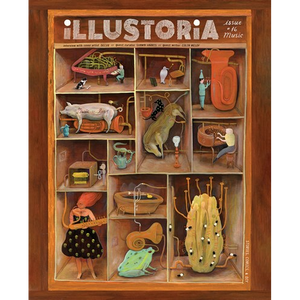 Illustoria: For Creative Kids and Their Grownups Issue #16: Music: Stories, Comics, DIY