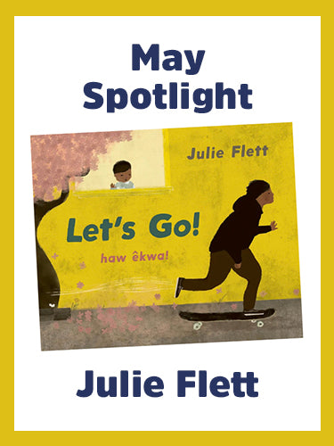 May Spotlight - "Let's Go" by Julie Flett