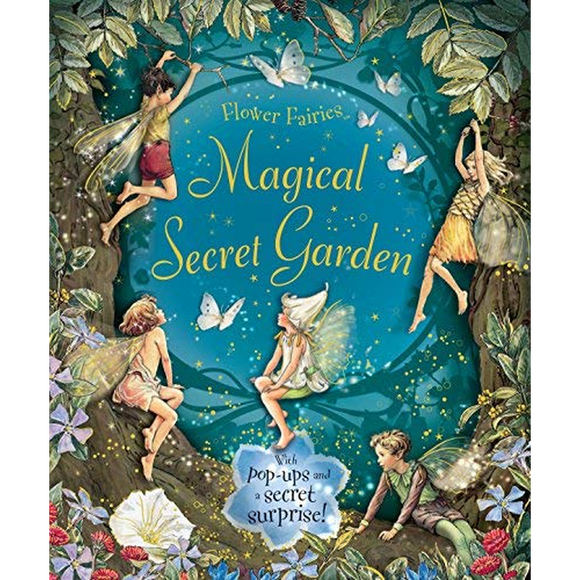 The Magical Secret Garden (Flower Fairies Friends)