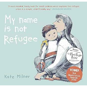 My Name is Not Refugee