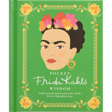 Pocket Frida Kahlo Wisdom: Inspirational Quotes and Wise Words from a Legendary Icon