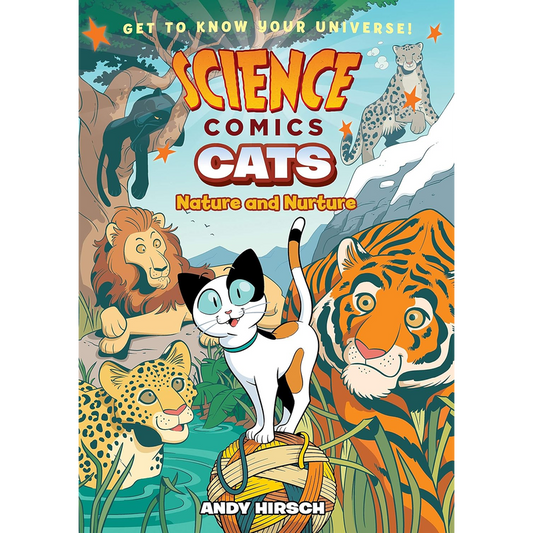 Science Comics: Cats: Nature and Nurture