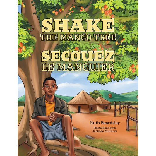 Shake the Mango Tree [French/English Edition]