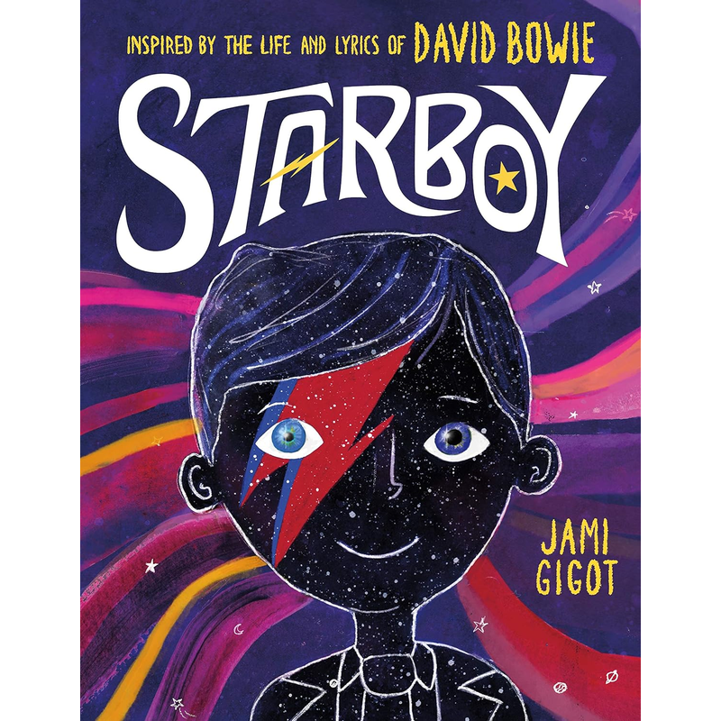 Starboy: Inspired by the Life and Lyrics of David Bowie