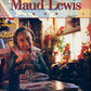 The Illuminated Life of Maud Lewis