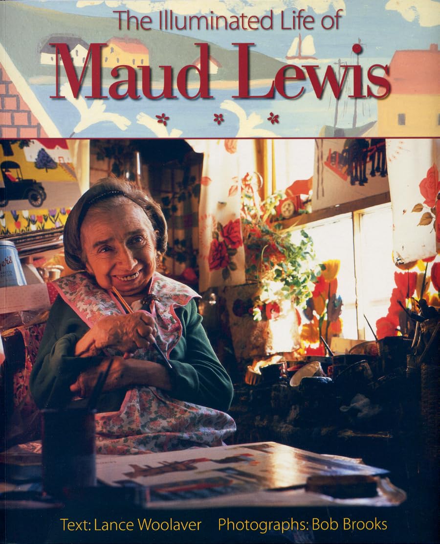 The Illuminated Life of Maud Lewis