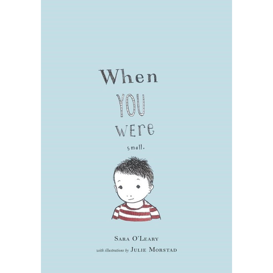 When you were small