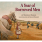 A Year of Borrowed Men