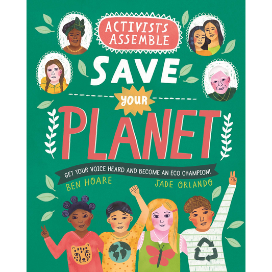 Activists Assemble - Save Your Planet