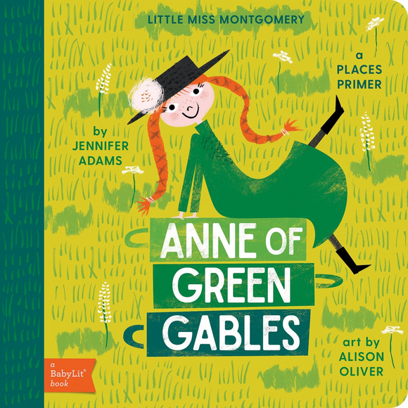 Anne of Green Gables: A BabyLit(TM) Places Primer