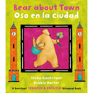 Bear About Town / Oso en la ciudad (English / Spanish bilingual)