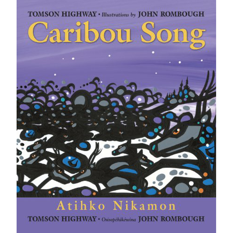 Caribou Song: Atihko Nikamon