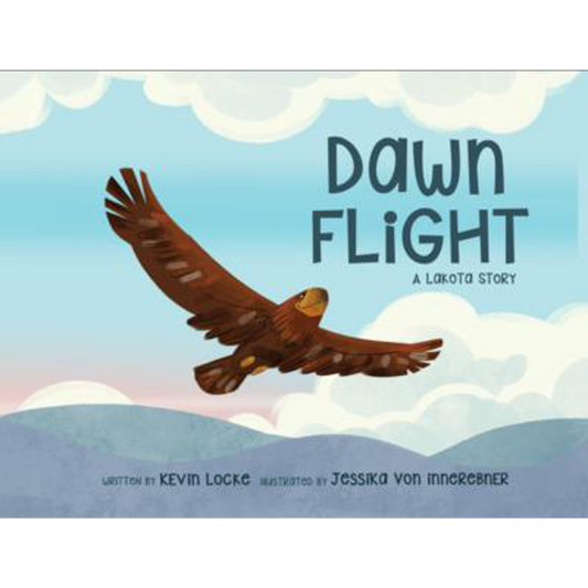 Dawn Flight: A Lakota Story