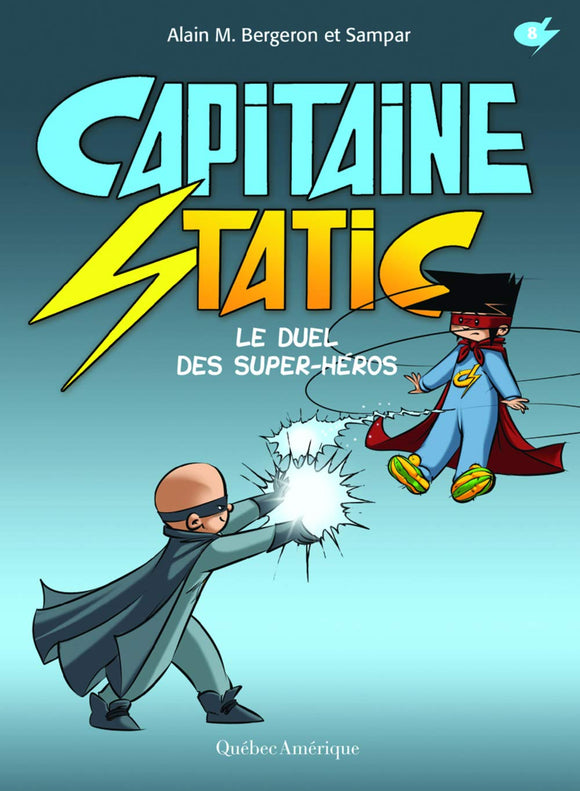 Captaine Static: Le Duel des super-héros