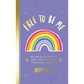 Free to Be Me: An LGBTQ+ Journal of Love, Pride & Finding Your Inner Rainbow
