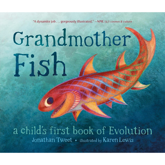 Grandmother Fish: A Child's First Book of Evolution