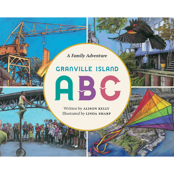 Granville Island ABC: A Family Adventure