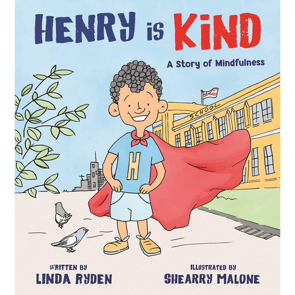 Henry Is Kind: A Story of Mindfulness